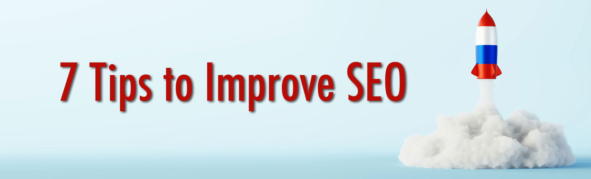 A rocket is flying through the air with the words `` 7 tips to improve seo '' above it.