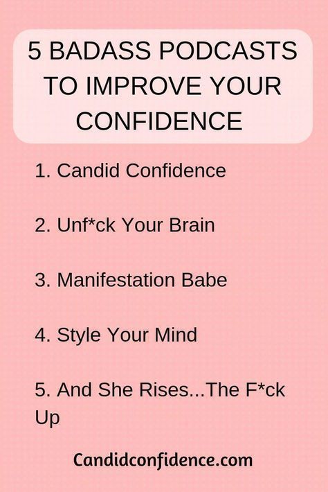 A list of 5 badass podcasts to improve your confidence