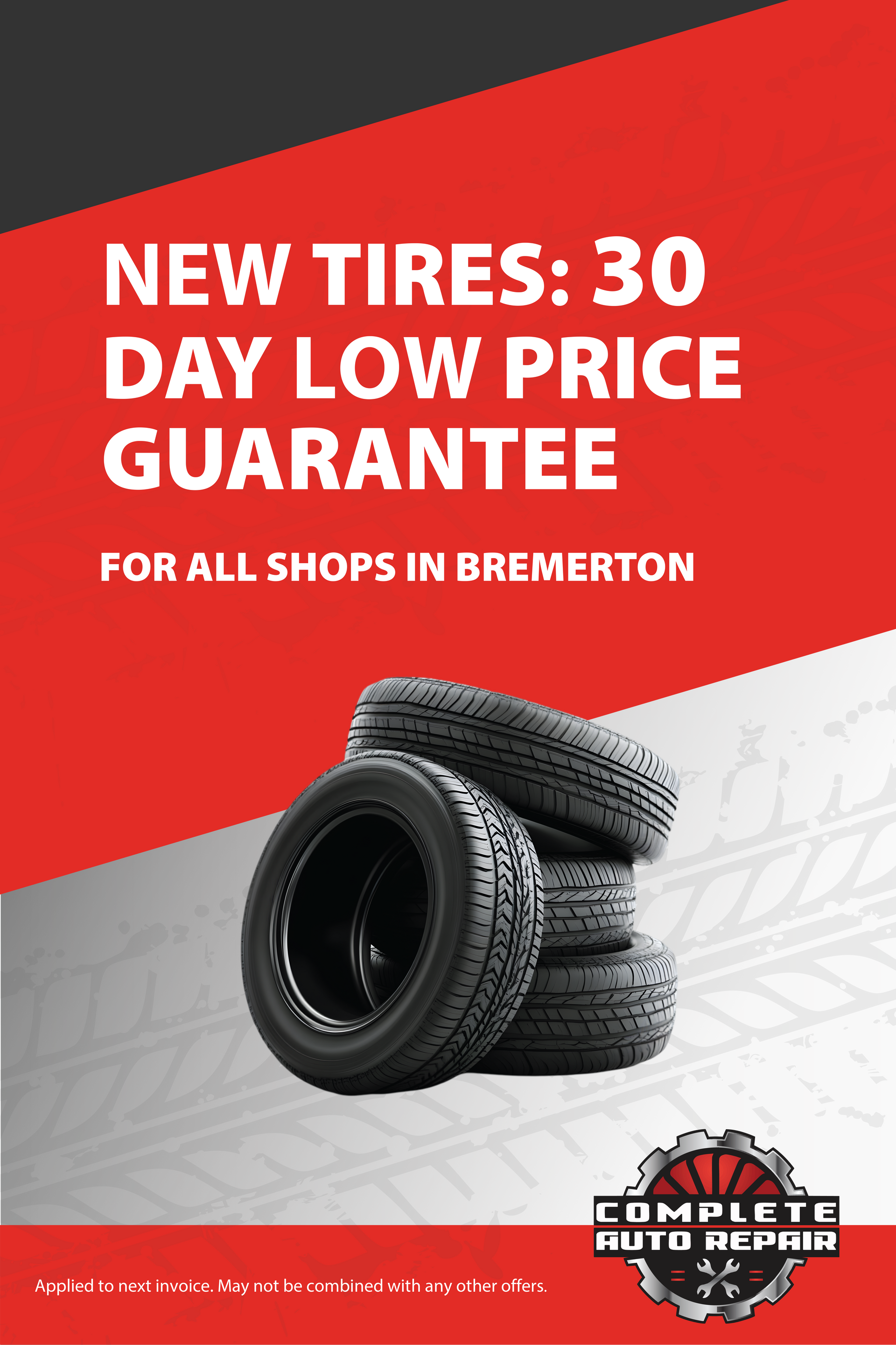 Advertisement for Complete Auto Repair featuring new tires and a 30-day low price guarantee in Bremerton. | Complete Auto Repair