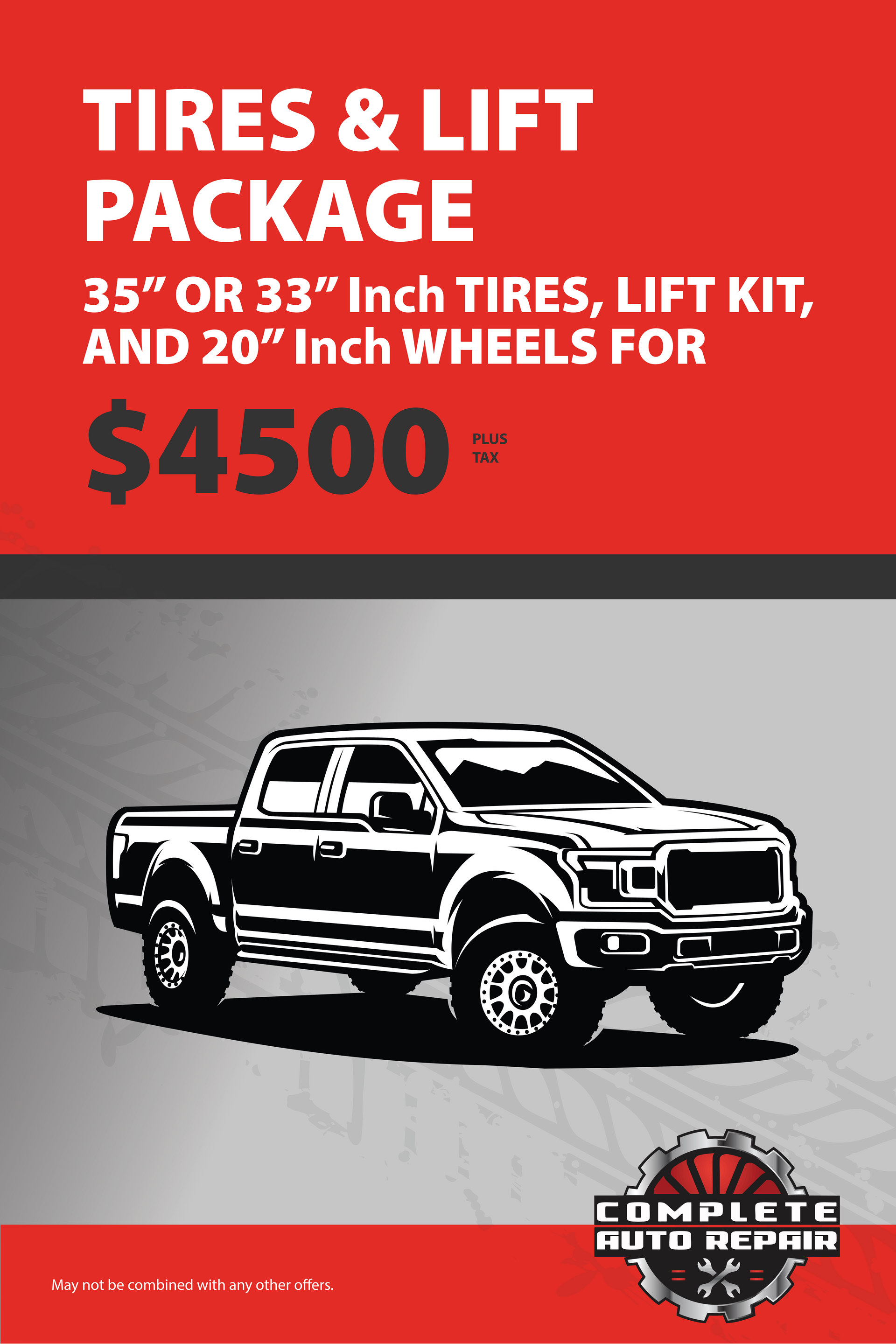 Red and gray advertisement for tires, lift kit, and wheels package for a truck; price $4500. | Complete Auto Repair
