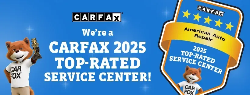 Carfax 2025 Top-Rated Service Center | American Auto Repair
