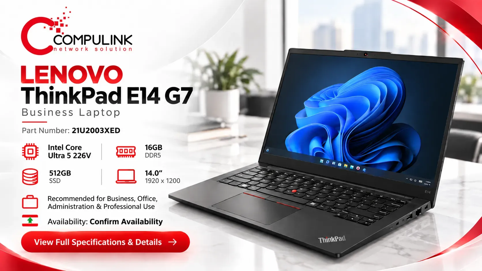 Lenovo ThinkPad E14 G7 business laptop in Lebanon, Part Number 21U2003XED, with Intel Core Ultra 5, 16GB RAM and 512GB SSD.