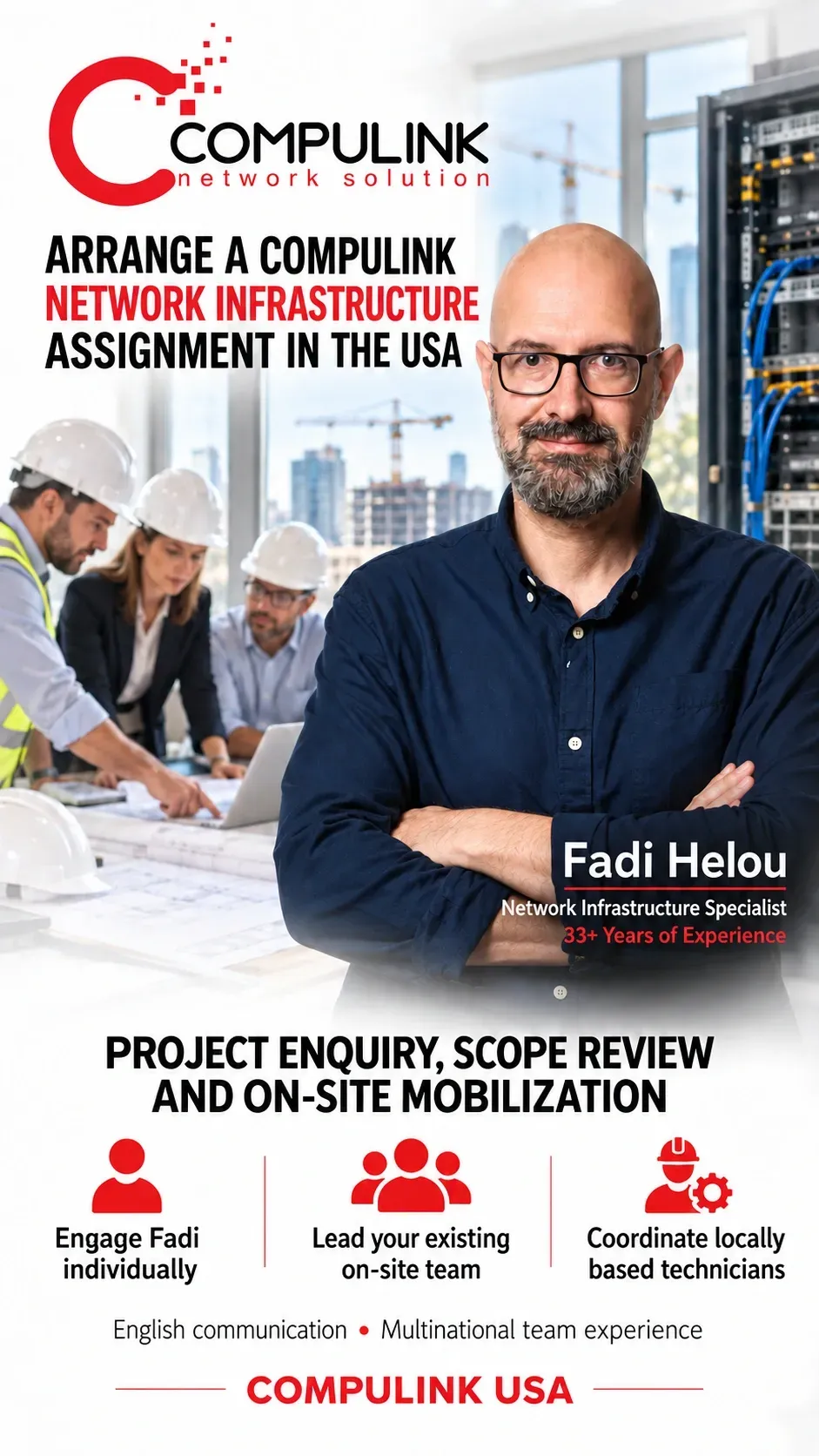 Compulink USA network infrastructure assignment image featuring Fadi Helou in a navy shirt, a project team reviewing drawings, and options for individual leadership, existing team management, and local technician coordination.