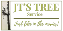 Logo for JT's Tree Service featuring a silhouette of a person working on a tree with the slogan "Just like in the movies!"