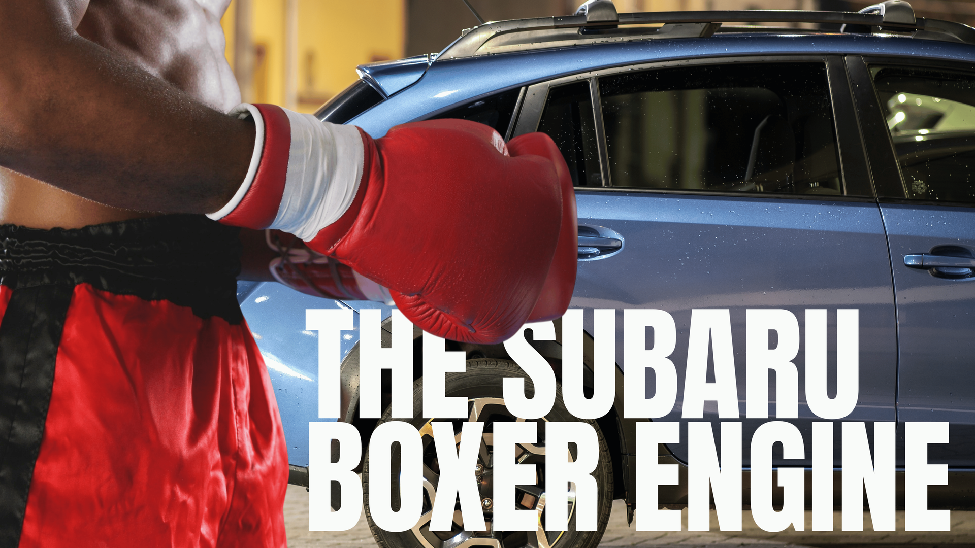 Boxer in red gloves beside a Subaru car with bold text reading “THE SUBARU BOXER ENGINE”