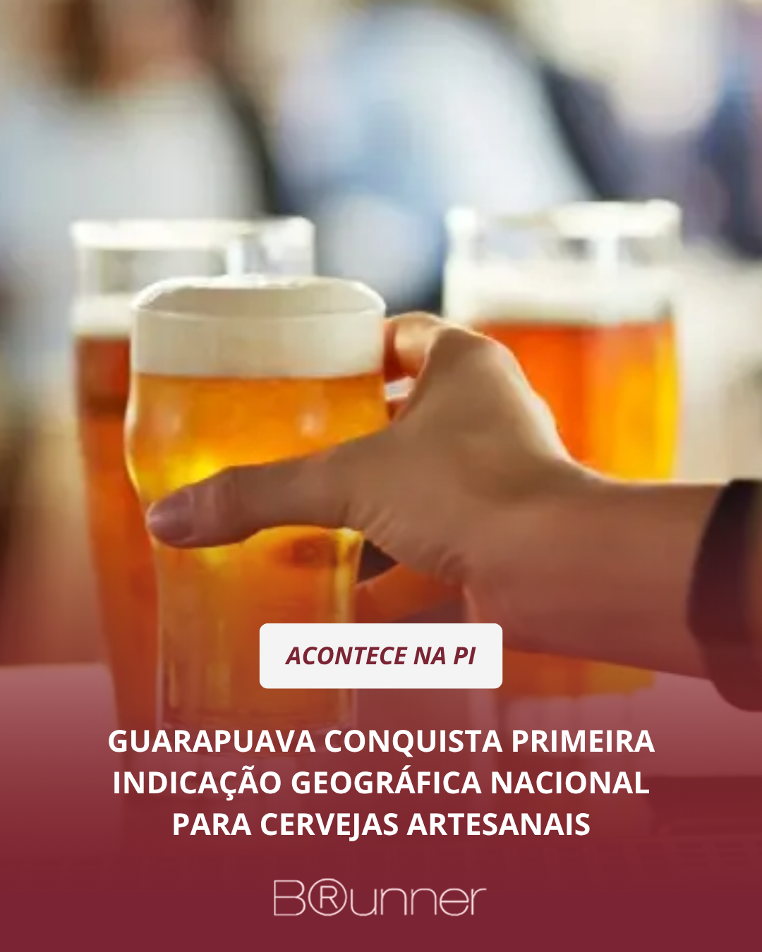 GUARAPUAVA CONQUISTA PRIMEIRA INDICAÇÃO GEOGRÁFICA NACIONAL PARA CERVEJAS ARTESANAIS