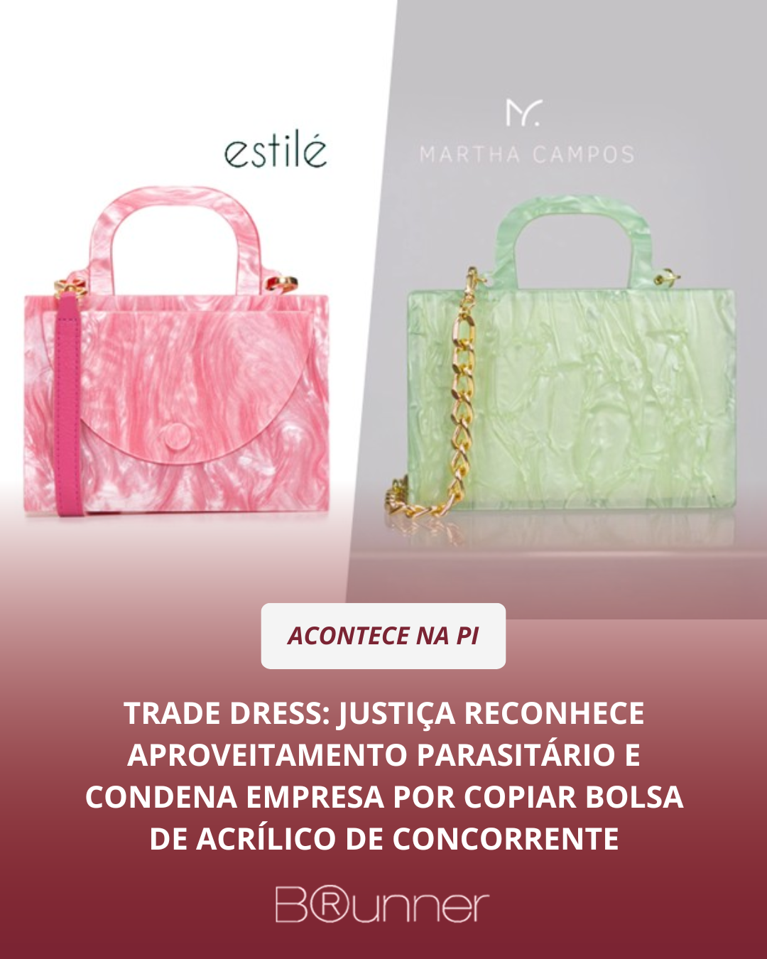 Trade dress: Justiça reconhece aproveitamento parasitário e condena empresa por copiar bolsa de acrí
