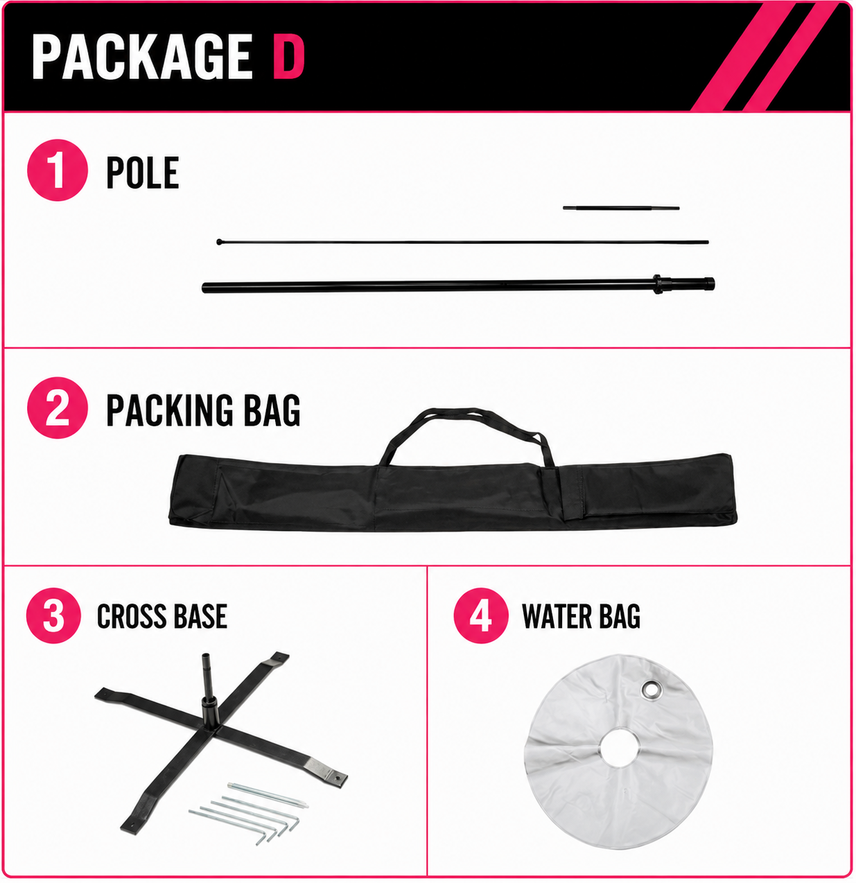 Package D parts list: pole, packing bag, cross base, and water bag on a white background.