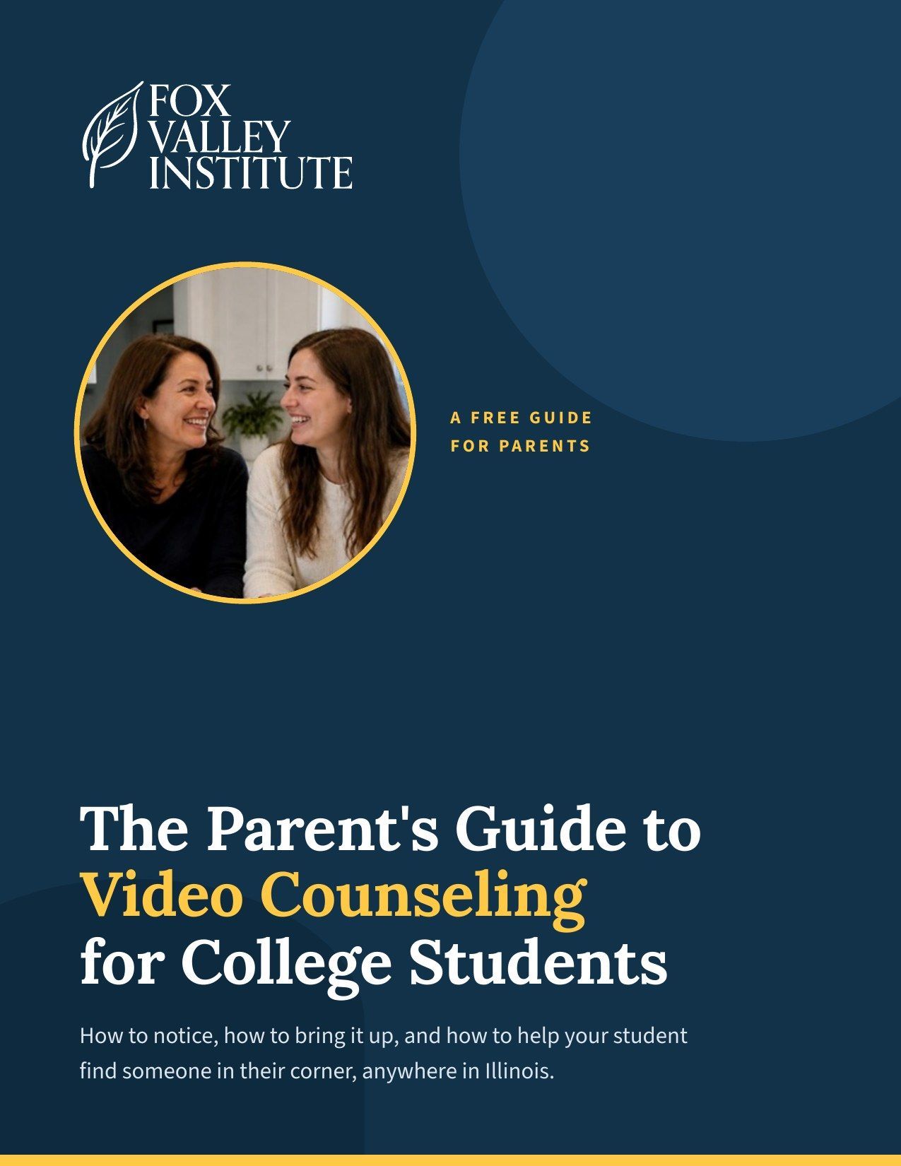 Cover of The Parent's Guide to Video Counseling for College Students from Fox Valley Institute