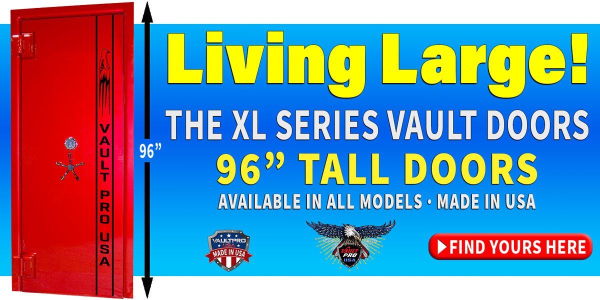 An ad for XL series tall vault doors