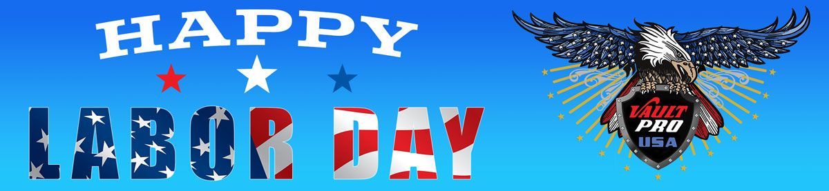 image of labor day greetings from vault pro usa