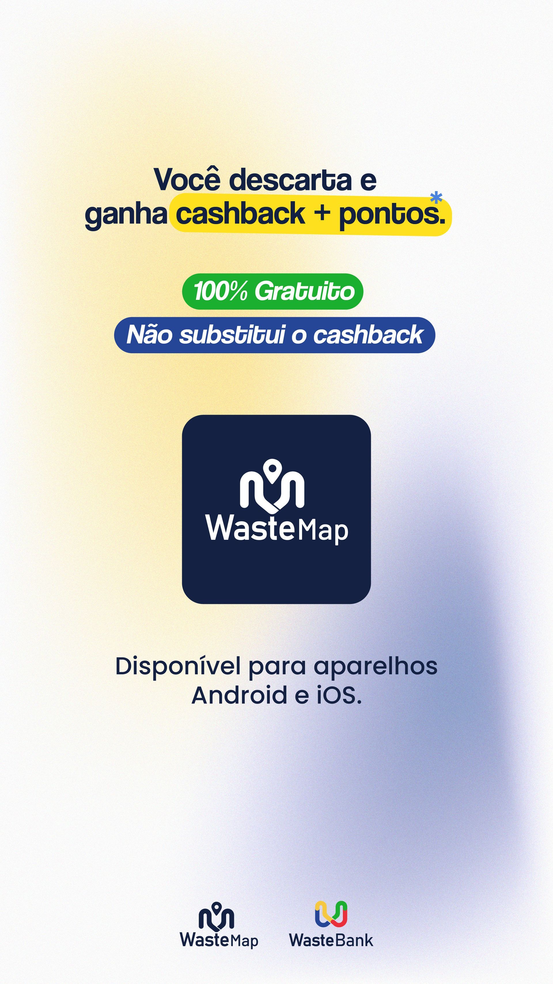 Cartaz do app WasteMap com texto “Você descarta e ganha cashback + pontos”, em fundo branco e azul.