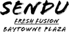 Logo for Sendu Fresh Fusion at Baytowne Plaza, featuring brush-stroke style black text on a white background.