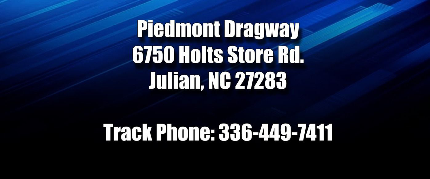 Contact Information — Julian, NC — Piedmont Dragway Inc Contact Information — Julian, NC — Piedmont Dragway Inc