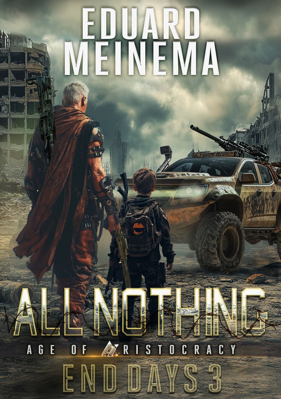 All Nothing / END DAYS # 3 by Eduard Meinema.