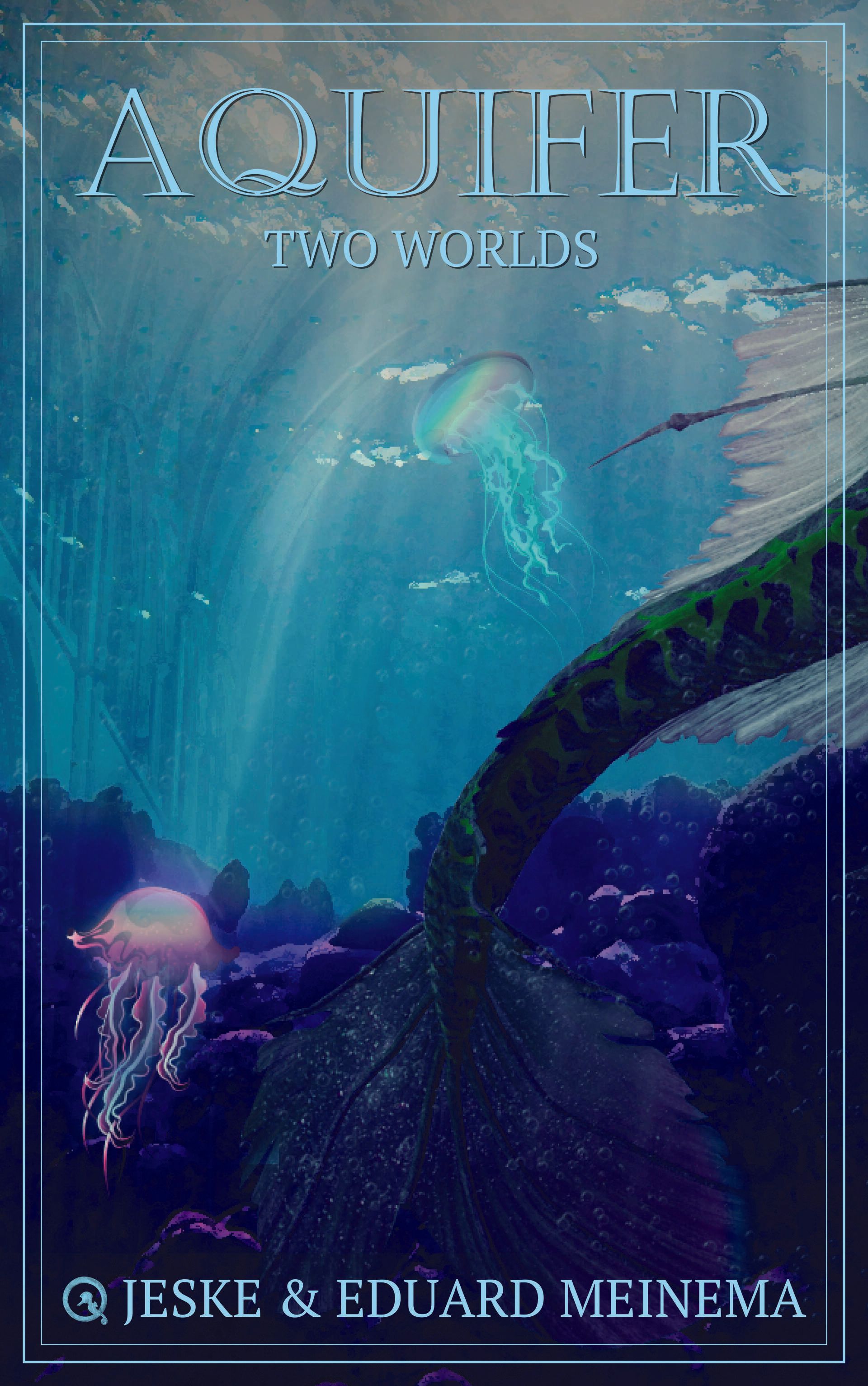 Two Worlds, Aquifer Book # 1, Urban Fantasy series about the mermaid like creatures, known as Aquiferians Two Worlds, Aquifer Book # 1, Urban Fantasy series about the mermaid like creatures, known as Aquiferians