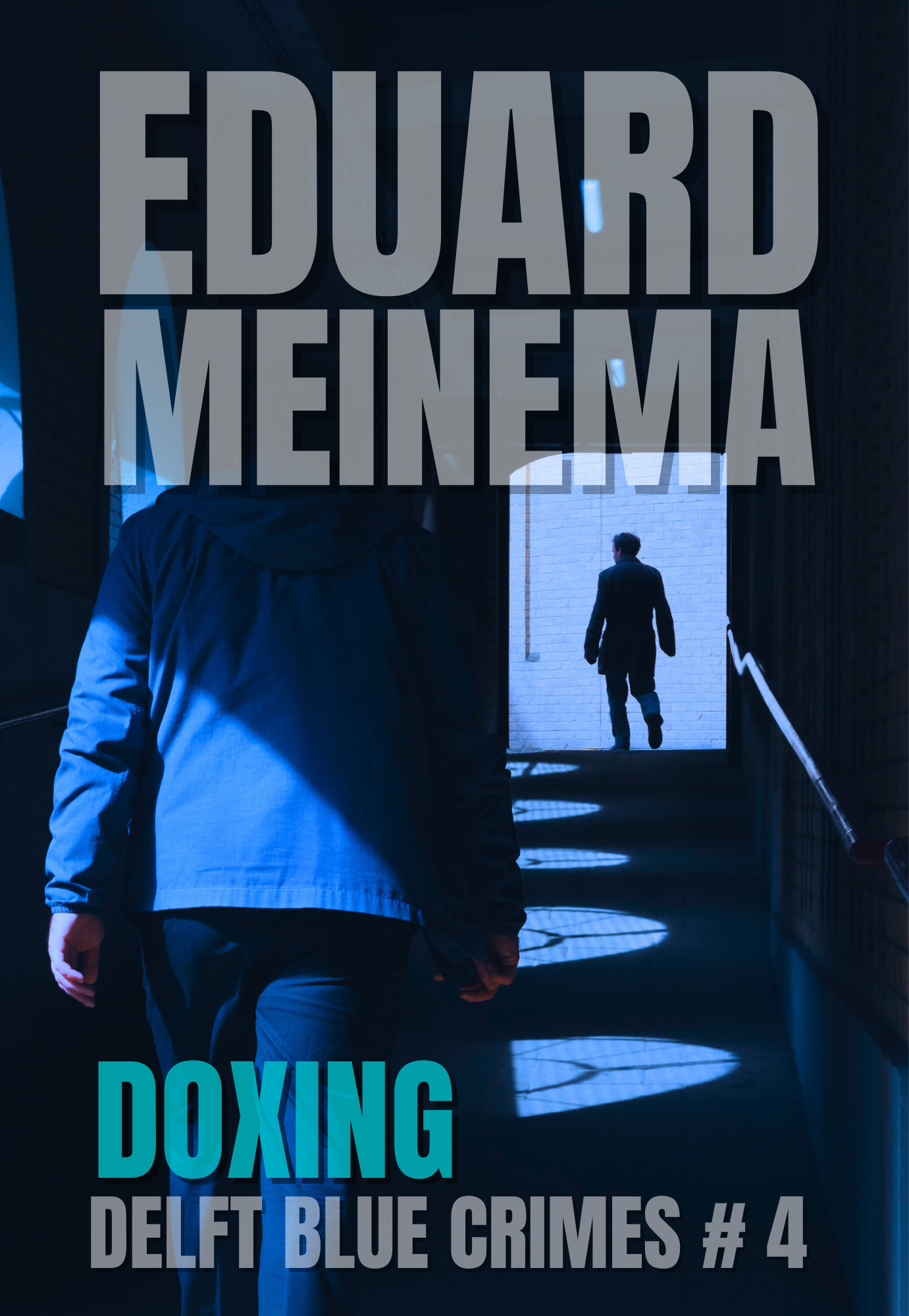 Delft Blue Crimes #4 Doxing door Eduard Meinema. Koop nu, direct van de auteur.
