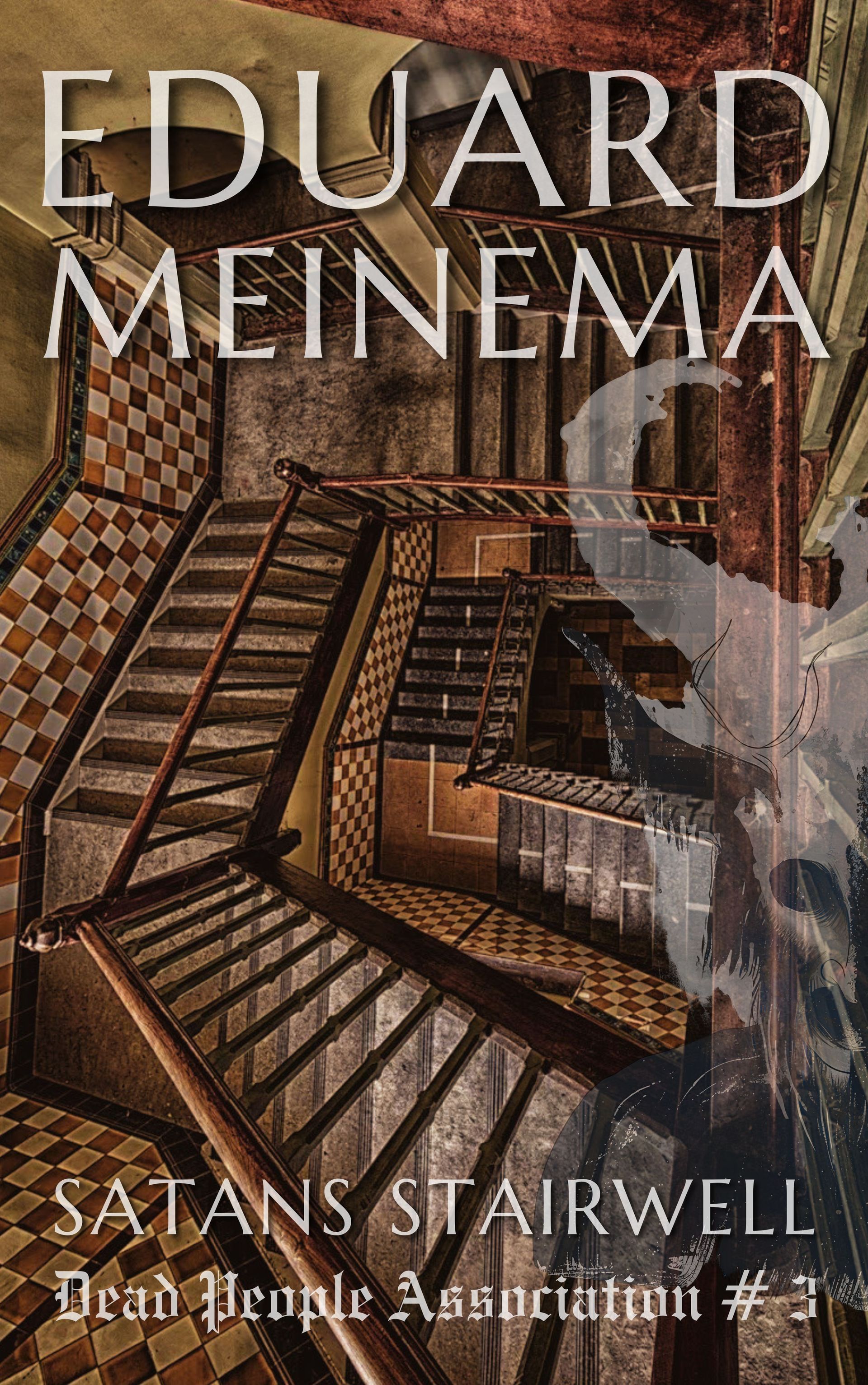 Hell on Earth, Dead People Association Book # 3. BUY NOW! Satans Stairwell, Dead People Association Book # 3