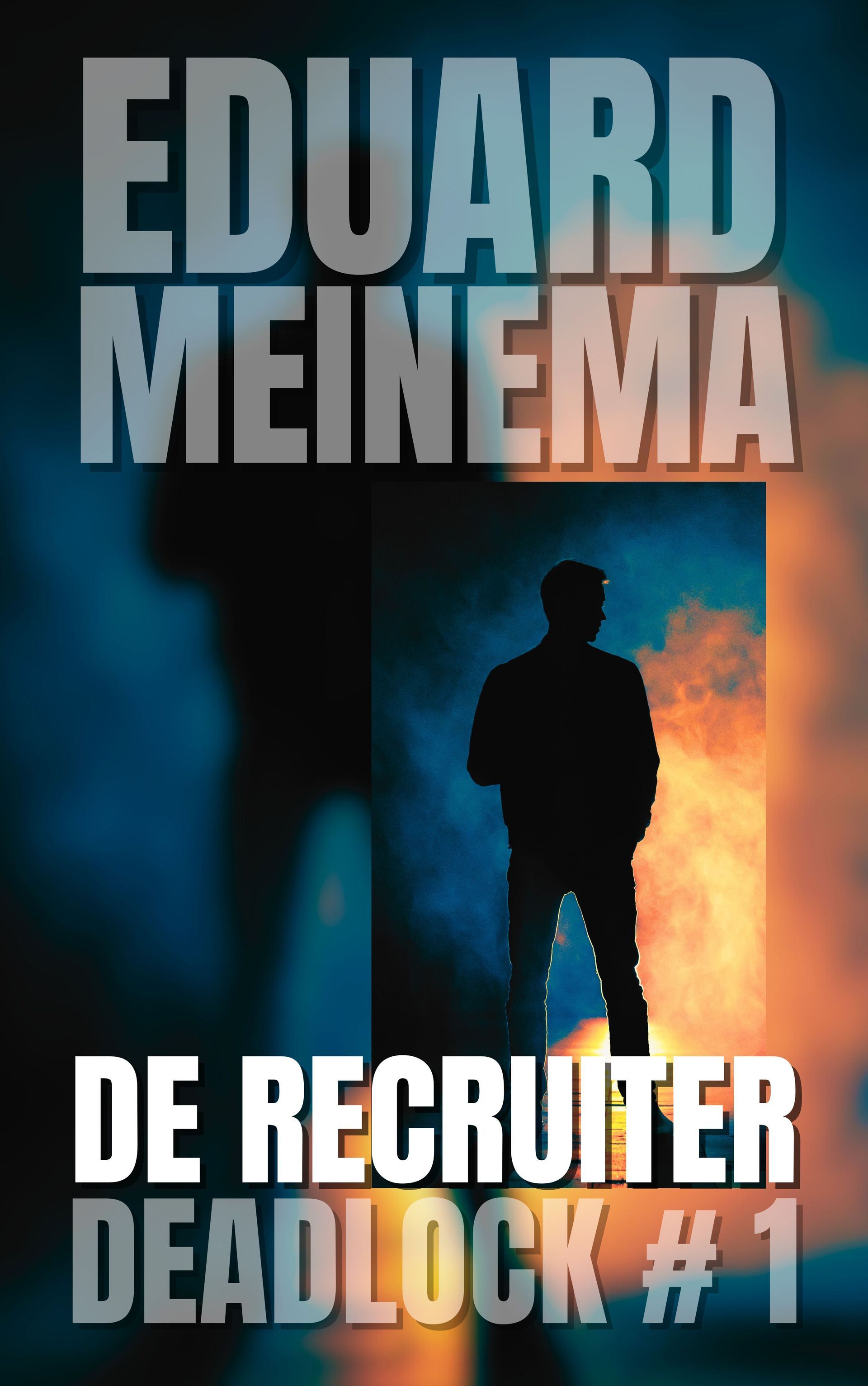 DEADLOCK Thriller #1 De Recruiter / Eduard Meinema