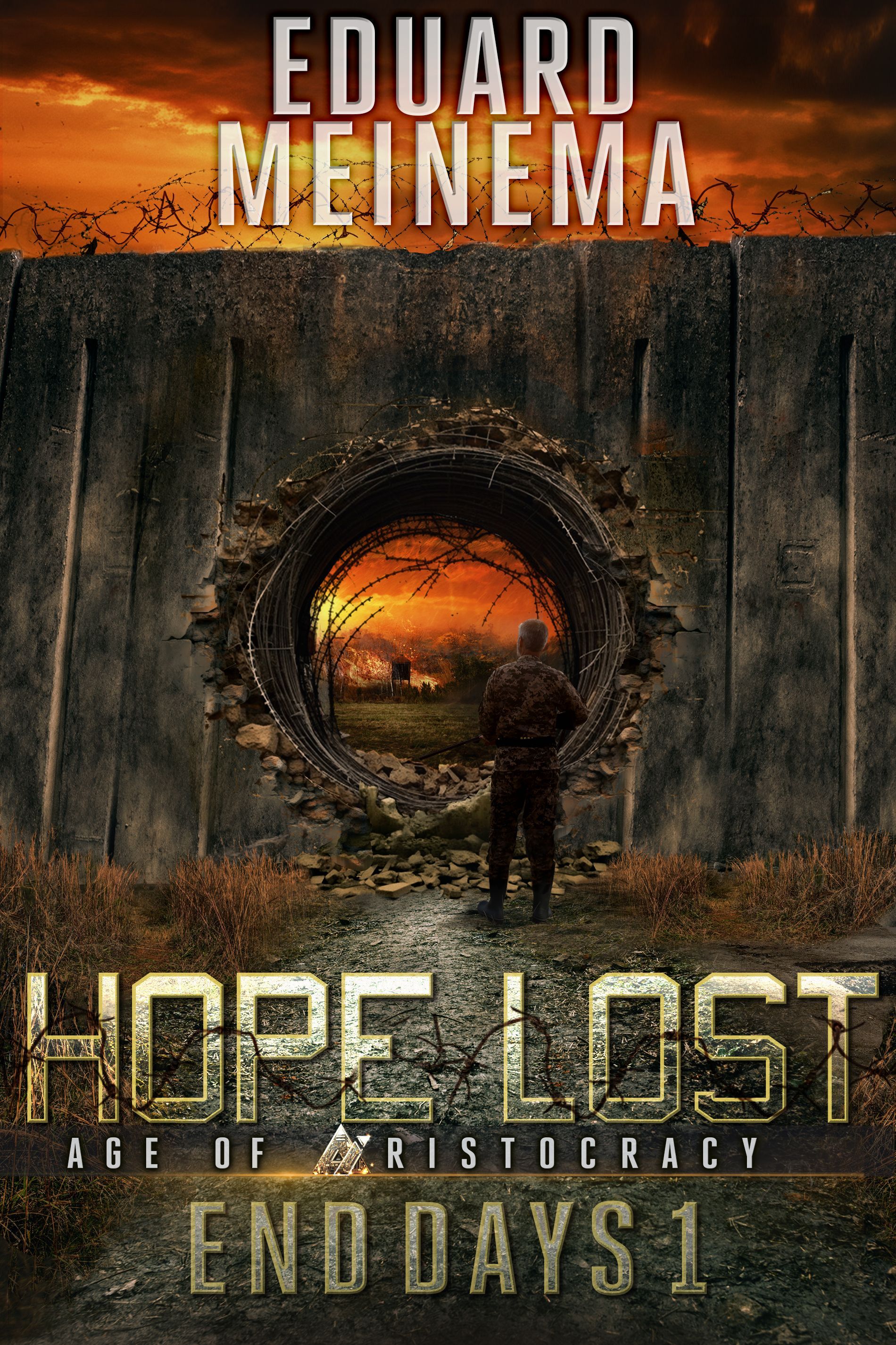 Hope Lost, END DAYS Book 1 by Eduard Meinema Hope Lost, END DAYS Book 1 by Eduard Meinema