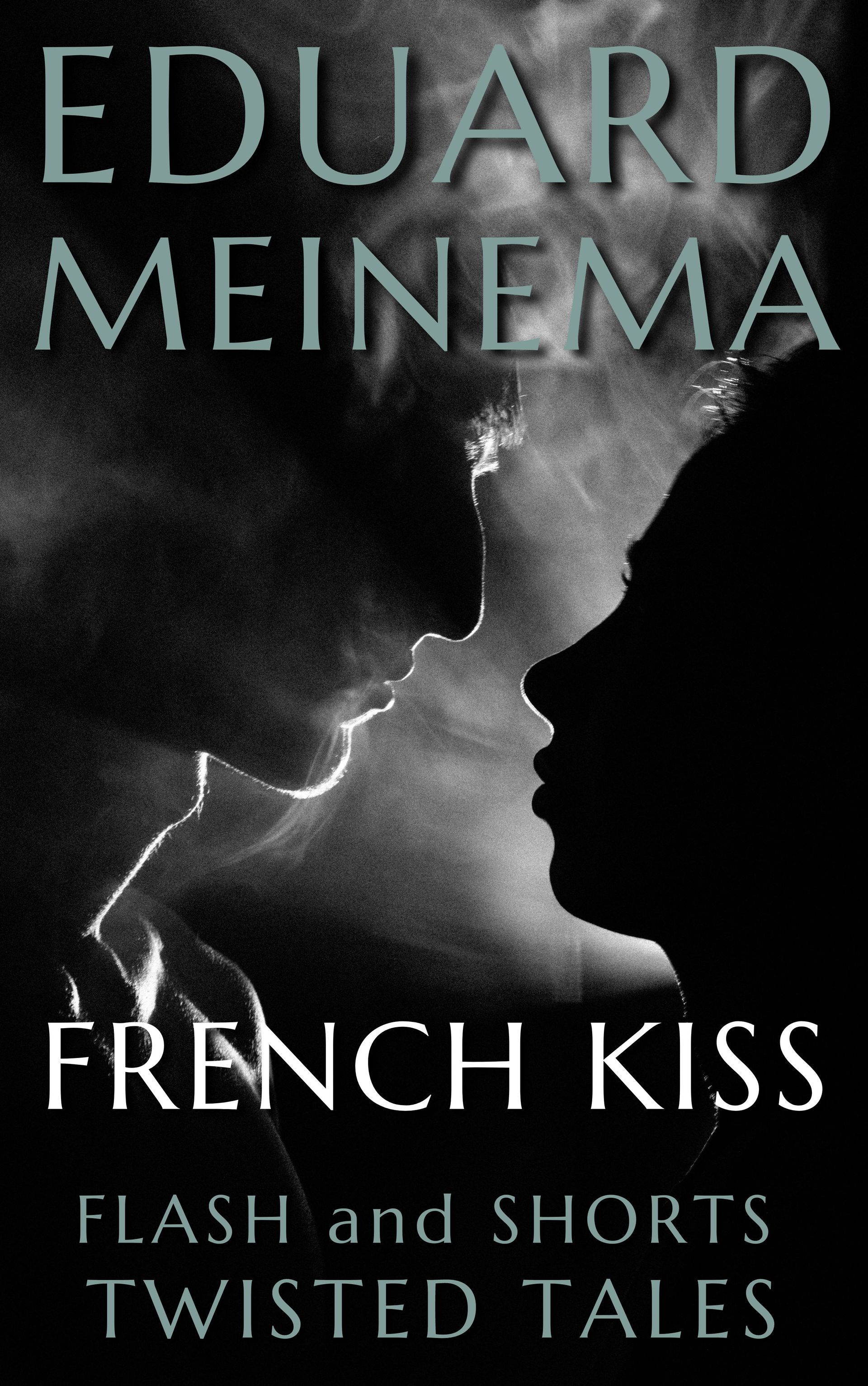 French Kiss,  a flash fiction story by Eduard Meinema.