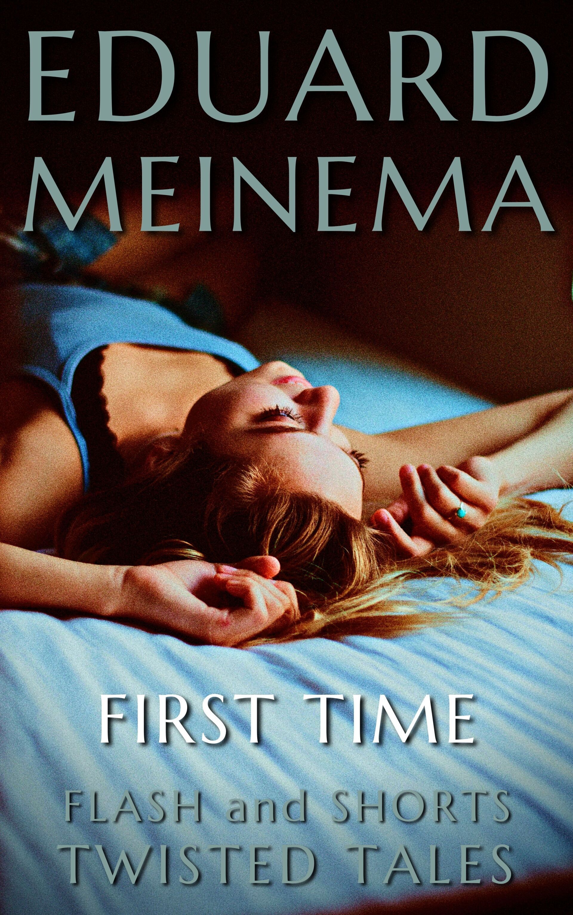 First Time, short story by Eduard Meinema.