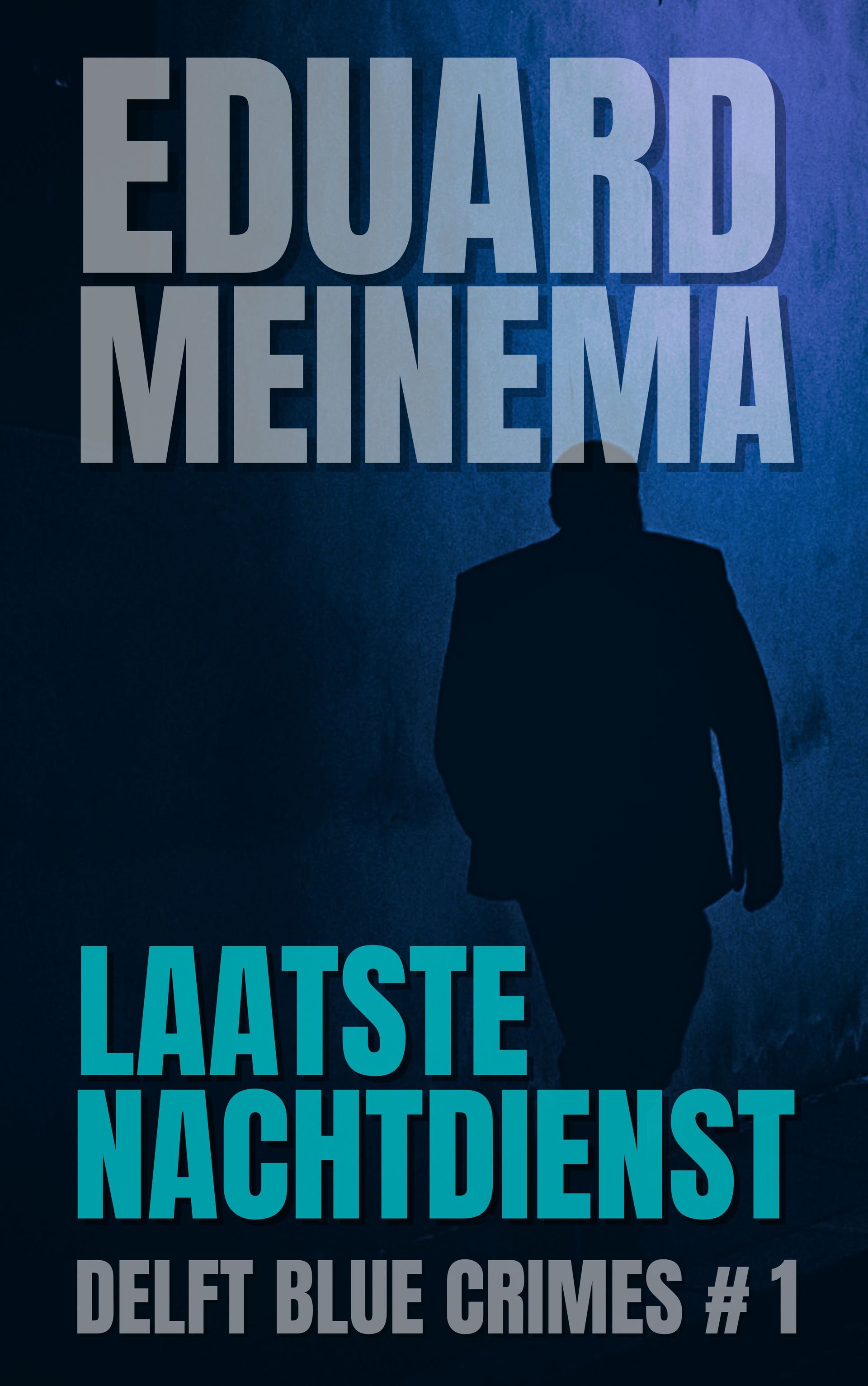 Delft Blue Crimes #1 Laatste nachtdienst / Eduard Meinema. Koop nu, direct via de auteur.