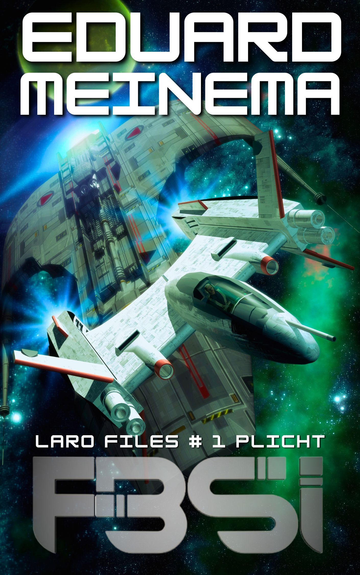 FBSI / Laro Files #1 Plicht / Eduard Meinema