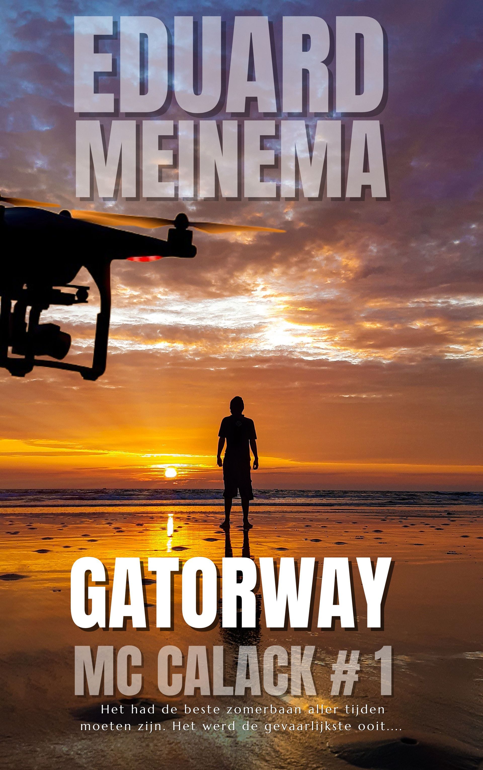 McCalack Thriller #1 Gatorway by Eduard Meinema