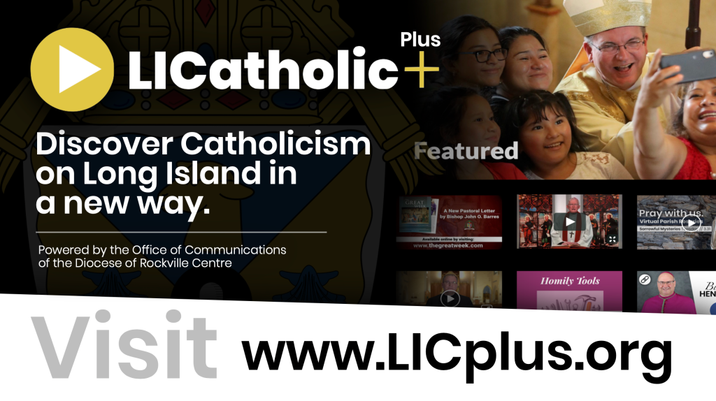 LICatholic Plus promo banner with “Discover Catholicism on Long Island in a new way” and Visit www.LICplus.org