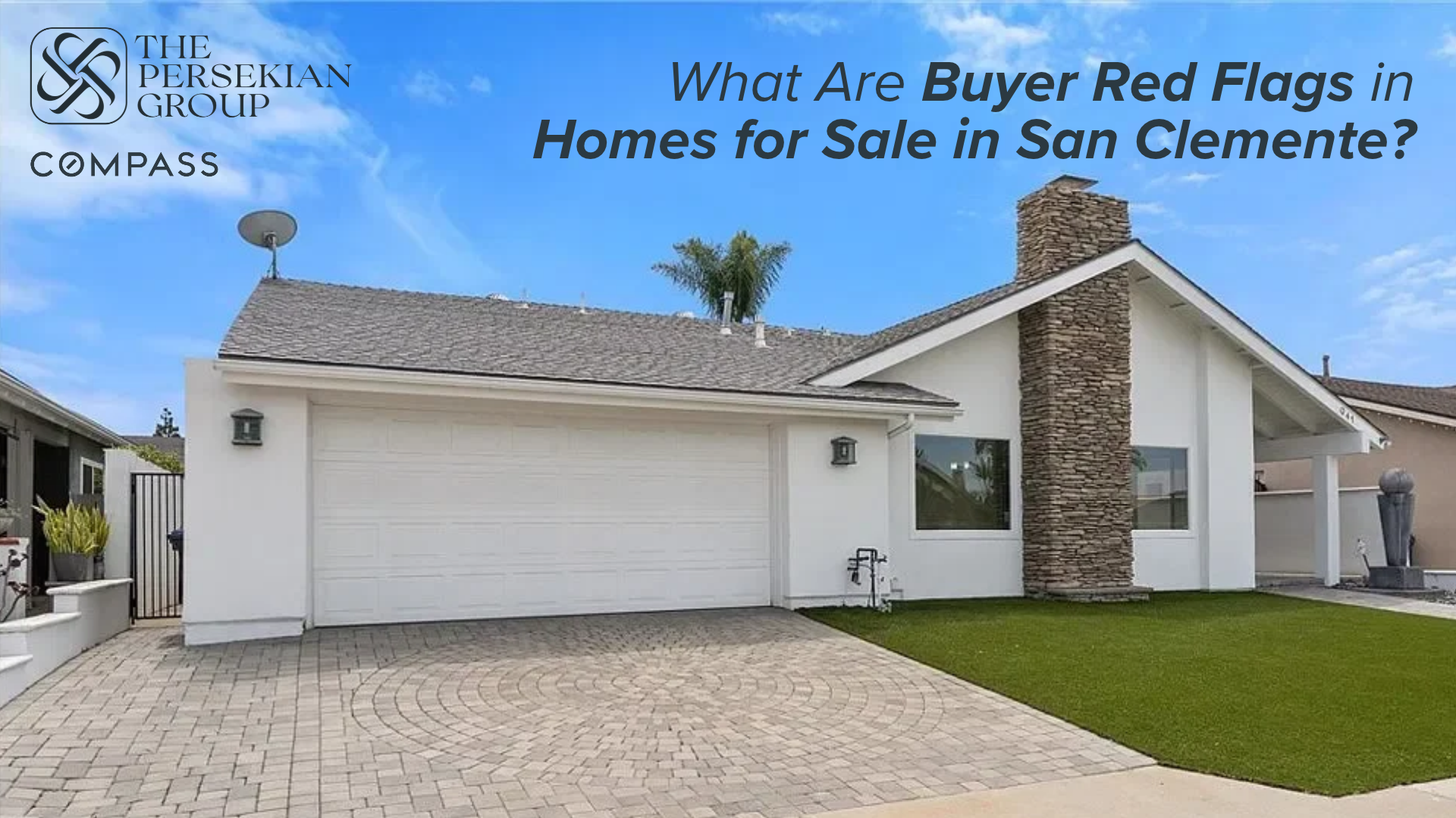 Blog cover titled “What Are Buyer Red Flags in Homes for Sale in San Clemente?” by Mania Persekian.
