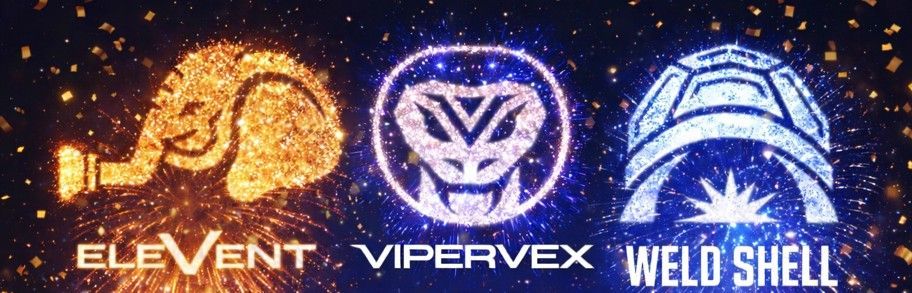 EleVent, ViperVex and WeldShell 
