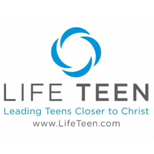 Life Teen logo with blue swirl and text “Leading Teens Closer to Christ” and “www.LifeTeen.com”