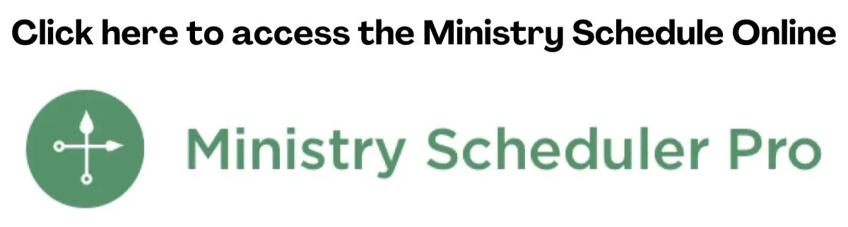 Click to access Ministry Schedule Online with the green Ministry Scheduler Pro logo