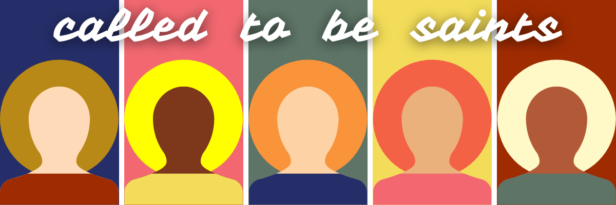 “Called to be saints” text above five stylized colorful people illustrations