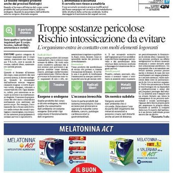 Pagina di giornale sui rischi sul posto di lavoro derivanti da un eccesso di sostanze nocive, con una pubblicità di Melatonina ACT in fondo.