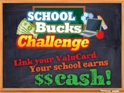 School Bucks Challenge promotion on a chalkboard. Link your ValuCard and your school earns cash.