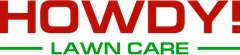 Howdy Lawn Care LLC Howdy Lawn Care