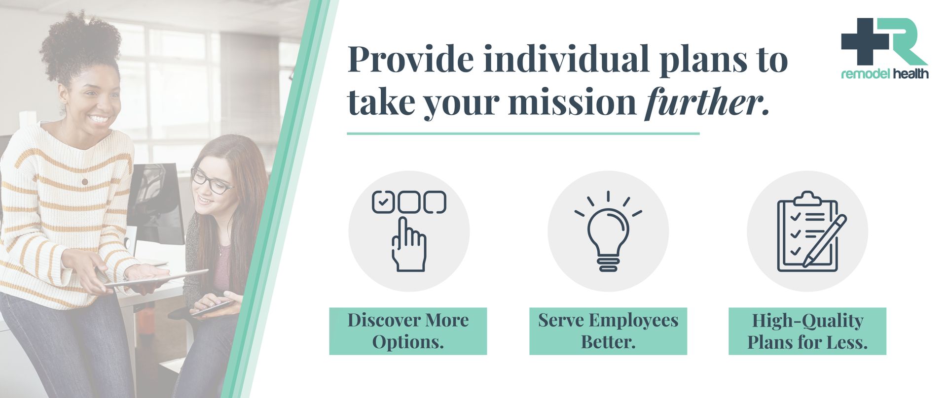 Remodel Health provides individual plans to take your mission further.