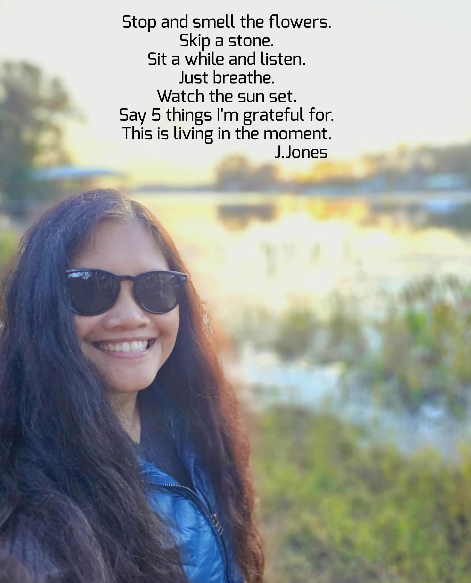 Woman smiling, wearing sunglasses, outdoors with quote about mindful living and sunset.