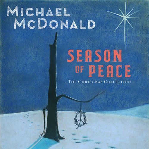 Michael McDonald - Season of Peace