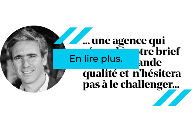 Vincent Delplancq avec une citation sur la qualité du travail d'une agence. Bouton « En lire plus ».