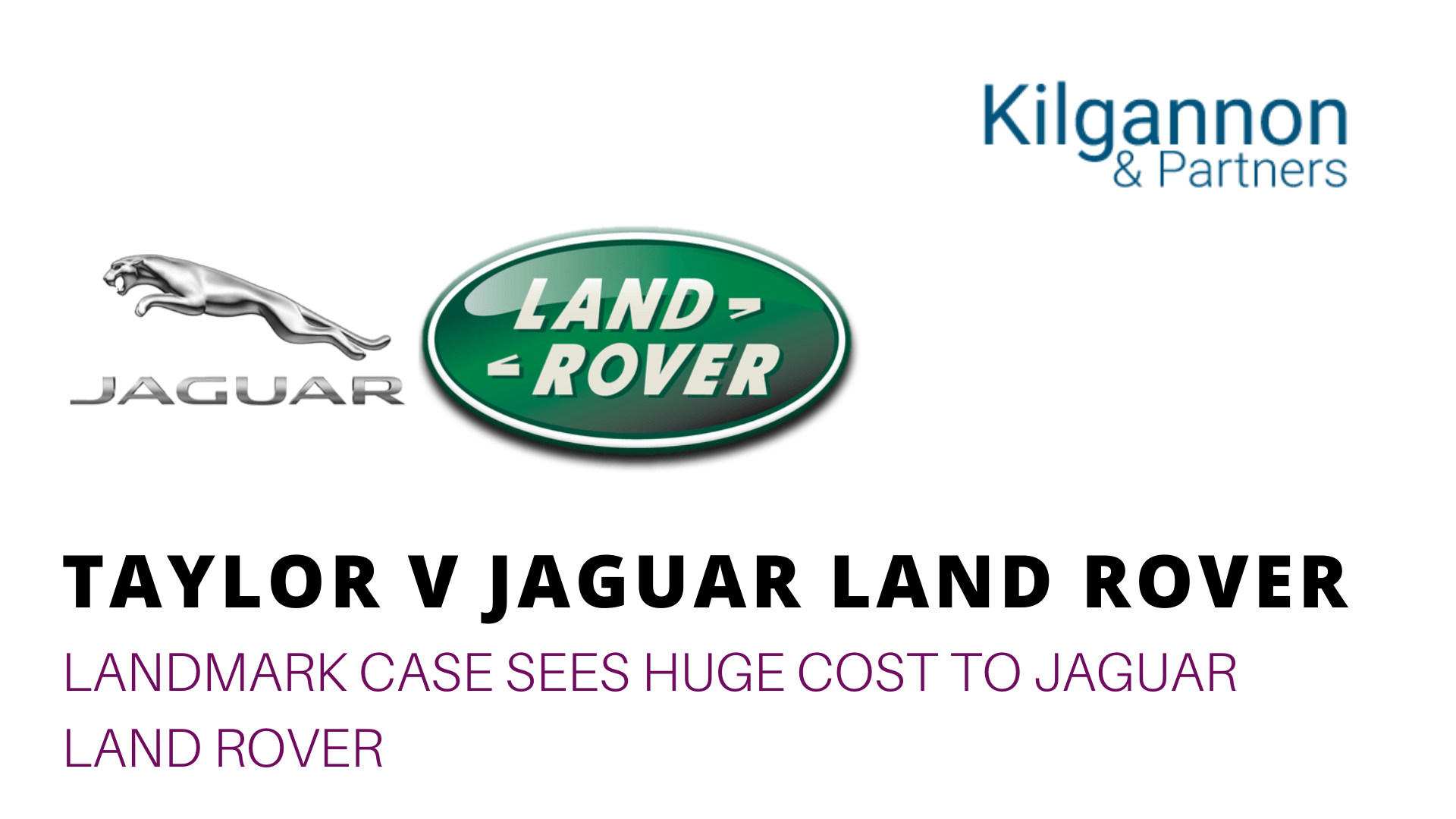 Jaguar Land Rover and Kilgannon & Partners logos above the text 