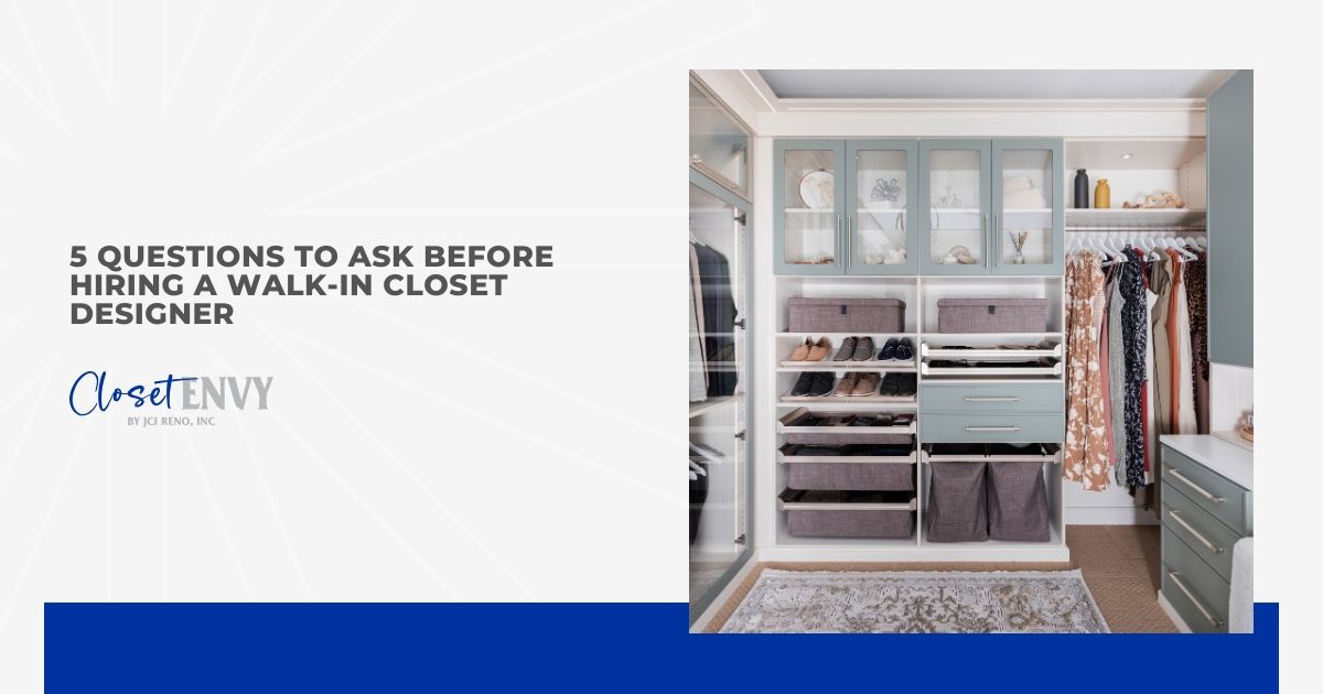 5 Questions to Ask Before Hiring a Walk-In Closet Designer