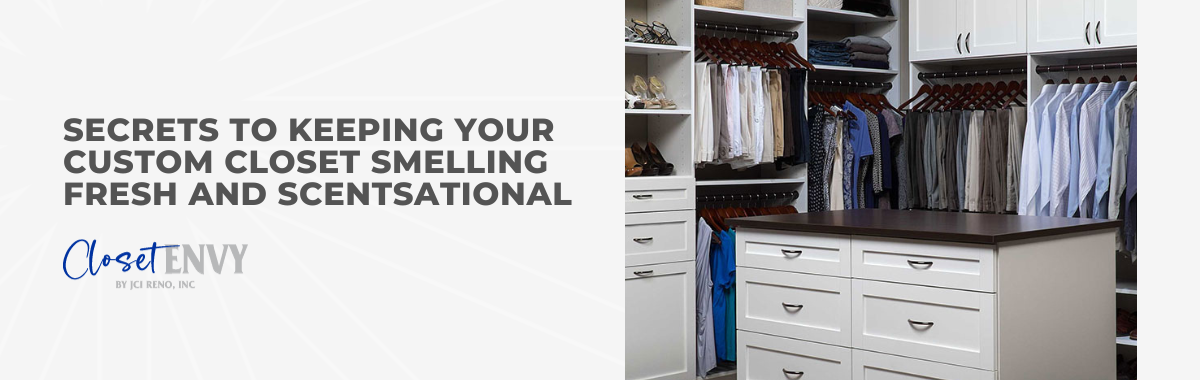 Secrets to Keeping Your Custom Closet Smelling Fresh and Scentsational