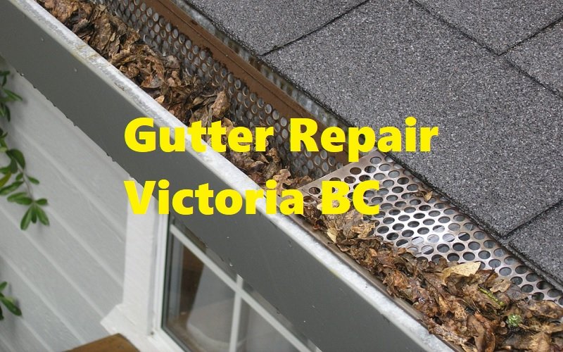 Gutter Done Victoria Gutter Installation Gutter Repair Victoria BC