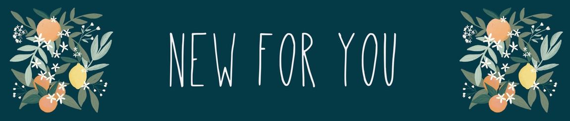 New for you