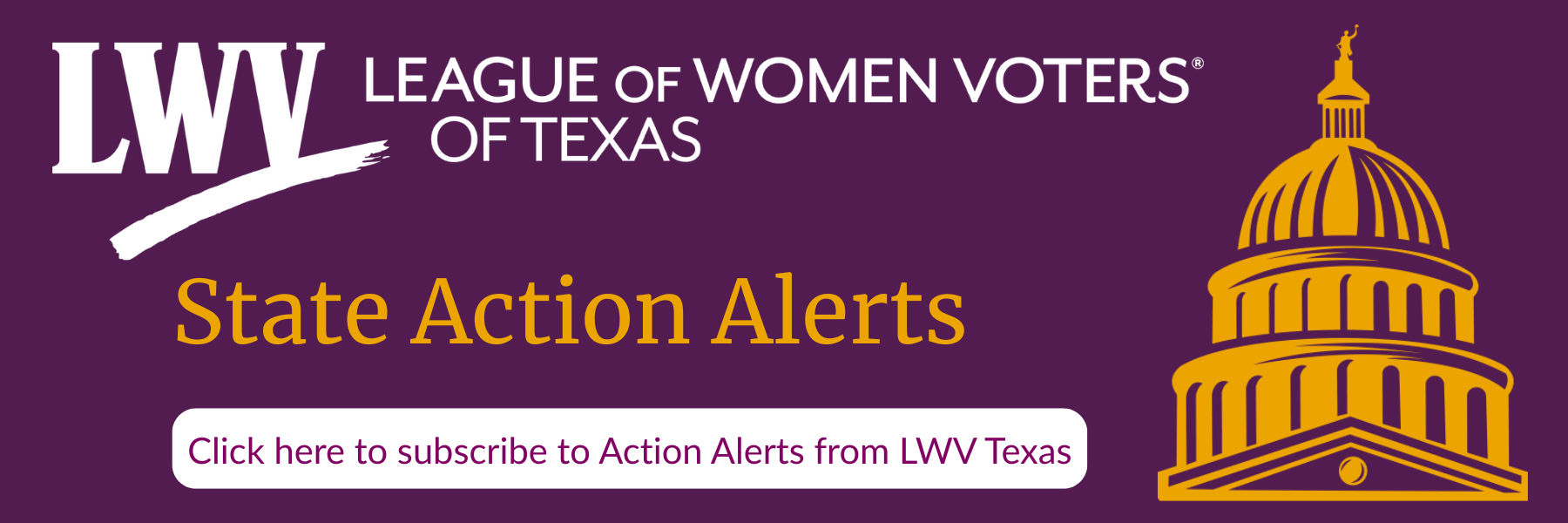 Banner for the League of Women Voters of Texas, purple background with text and a capitol building illustration.