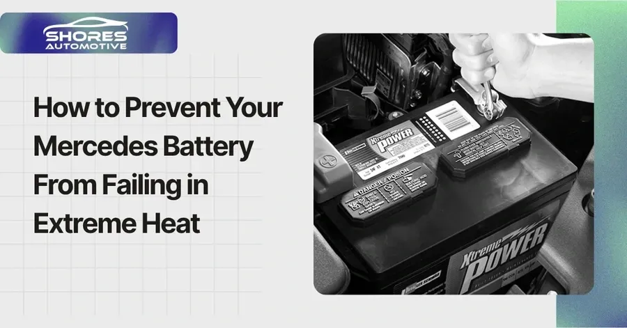 Mercedes battery on charger with text: How to Prevent Your Mercedes Battery From Failing in Extreme Heat