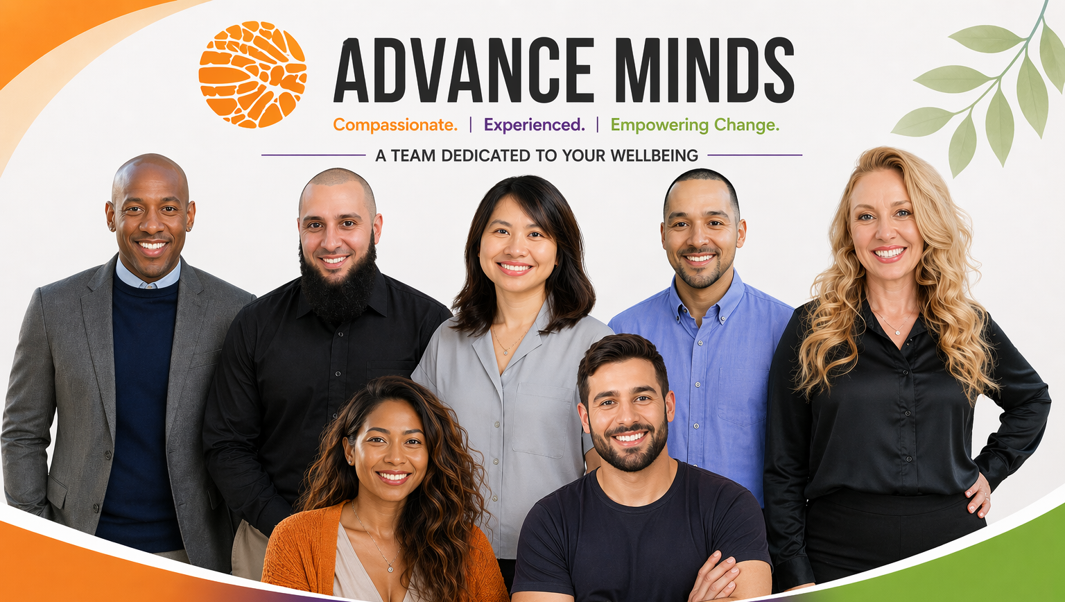 The Advance Minds team. Compassionate. Experienced. Empowering change.